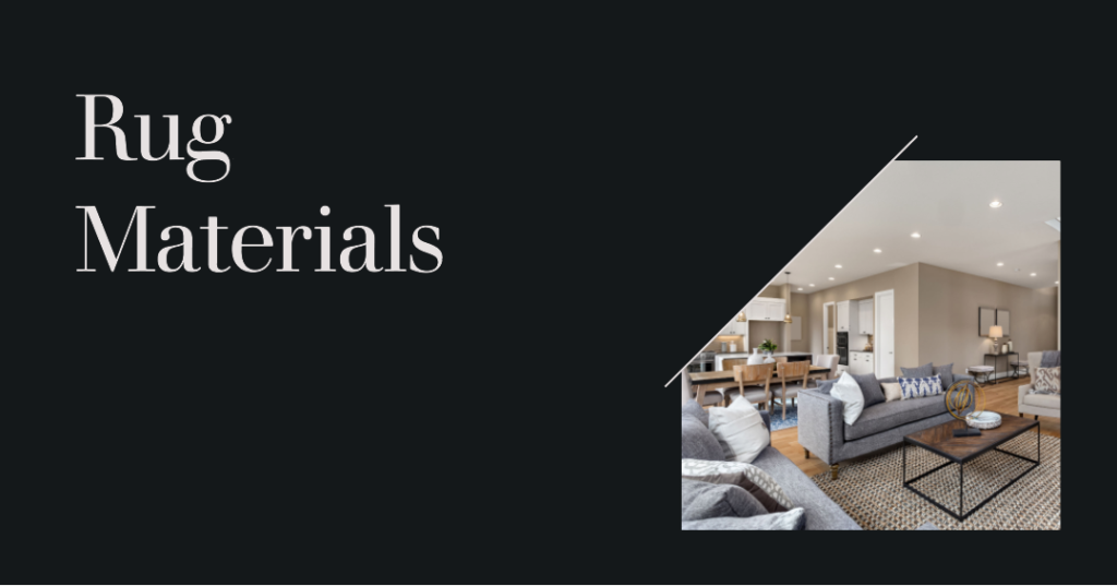 Rug Materials A Comprehensive Guide to the Pros and Cons