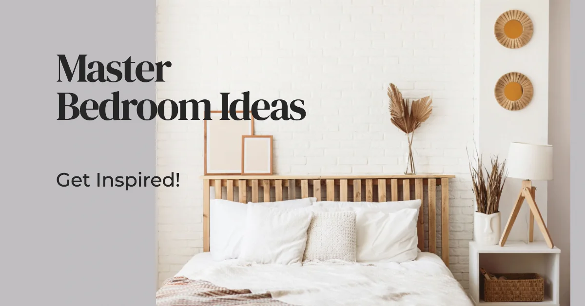 You are currently viewing Master Bedroom Ideas