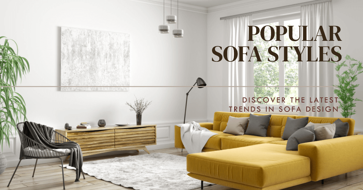 Read more about the article Popular Sofa Styles